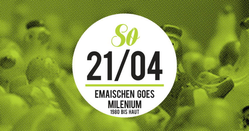 Emaischen goes Milenium